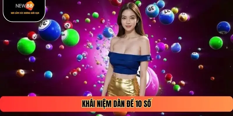 Khái niệm dàn đề 10 số
